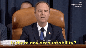 news impeachment inquiry adam schiff is there any accountability GIF
