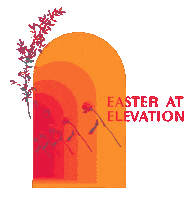 Easter Efam Sticker by Elevation Church