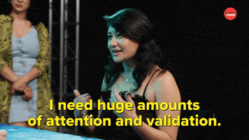 I Need Huge Amounts of Attention