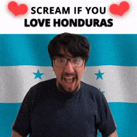 SCREAM IF YOU LOVE HONDURAS