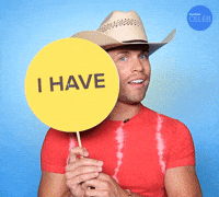 I Have