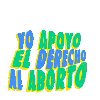 Digital art gif. Lightly bouncing green and yellow all-caps text reads, "Yo apoyo el derecho al aborto," under five large squiggly arrows pointing upward, set against a deep navy background.