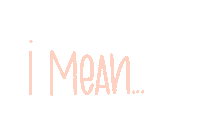 Words I Mean Sticker