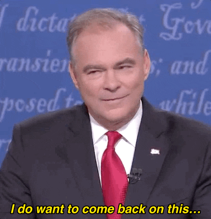 I Do Want To Come Back On This Tim Kaine GIF by Election 2016