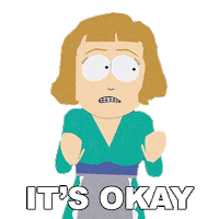 It Is Okay Sticker by South Park