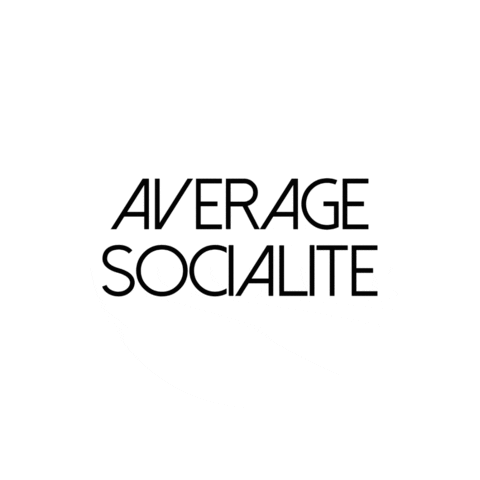 AverageSocialite giphygifmaker average socialite averagesocialite Sticker