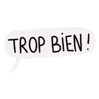 Texte Tropbien Sticker