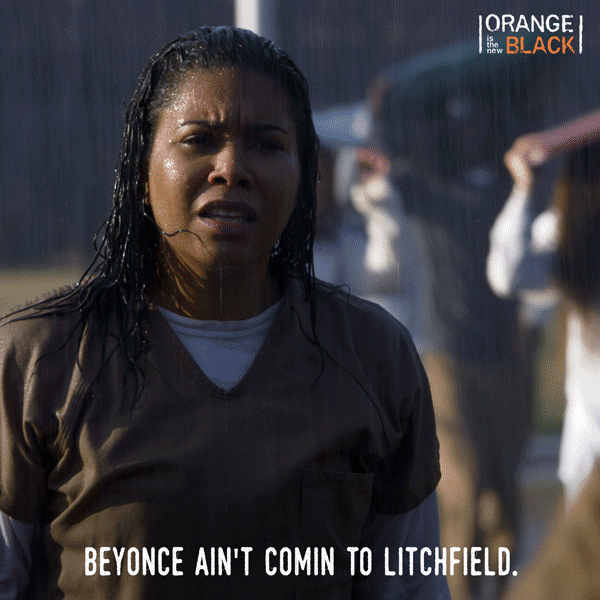 Orange Is The New Black Beyonce GIF by NETFLIX