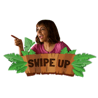 swipe up Sticker by Dora and the Lost City of Gold