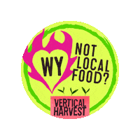 VerticalHarvest vertical harvest wynotlocalfood wy not local food Sticker