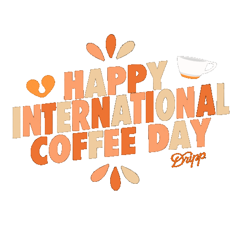 Happy Coffee Day Sticker by Dripp® Coffee Bar
