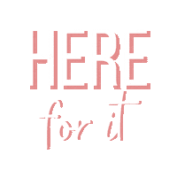 Here For It Sticker