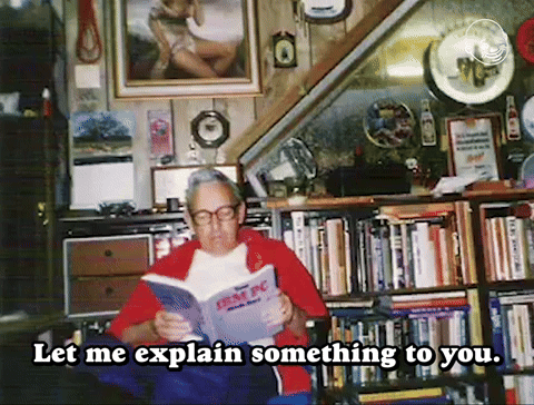 Let Me Explain Something To You