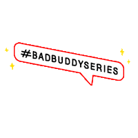 Badbuddyseries Sticker by GMMTV OFFICIAL