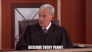 Deserve Every Penny