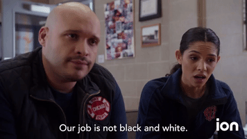 Our Job Is Not Black And White