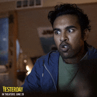 YesterdayMovie what wait whoa excuse me GIF