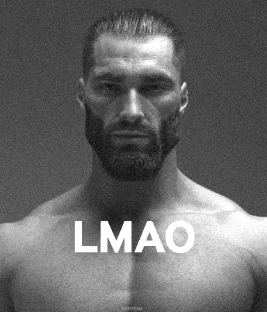 Lmao Lol GIF by Gigachad