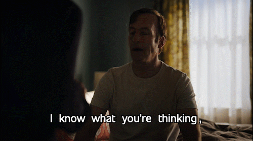 Saul Goodman I Know What Youre Thinking GIF by Better Call Saul