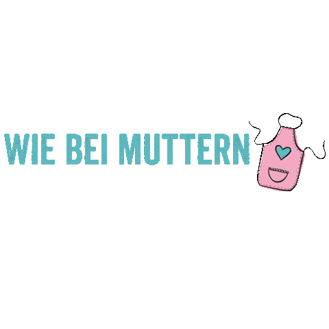 Wie Bei Muttern Sticker by Rezepte mit Herz