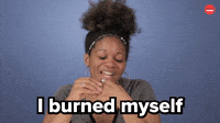 Burned Myself