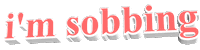 text crying Sticker by thecatfrazier