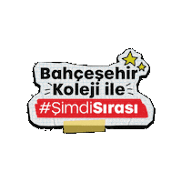 Şimdi Sırası Sticker by Bahçeşehir Koleji