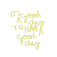 shopbriannadenae1 its a good day to have a good day shopbriannadenae Sticker