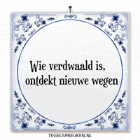 Spreuk Verandering GIF by Tegelspreuken.nl