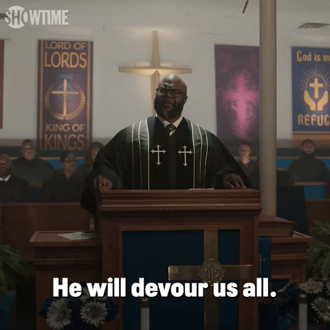 He Will Devour Us All