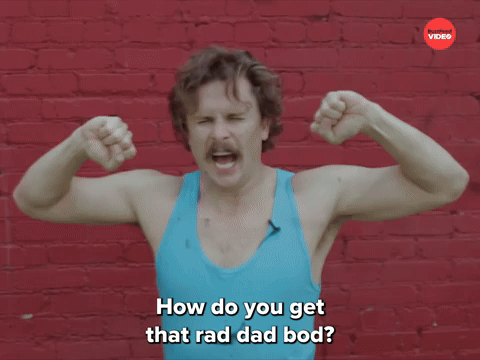 You Want A Dad Bod?