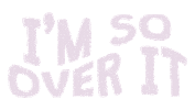 Bored Over It Sticker by Megan McNulty