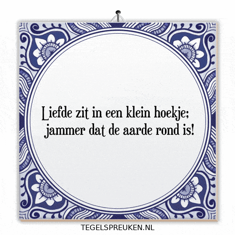Nl Spreuk GIF by Tegelspreuken.nl