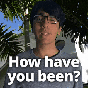 How have you been?
