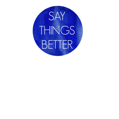 SayThingsBetter giphyupload Sticker