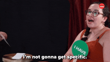 I'm Not Gonna Get Specific