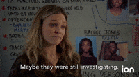 Maybe They Were Investigating 