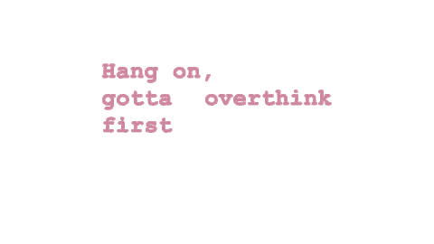 Overthinking Hold Up Sticker by OHYAZ