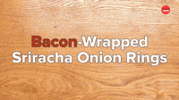 Bacon Wrapped Onion Rings Pt. 1