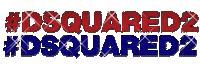 fashion moda Sticker by DSQUARED2