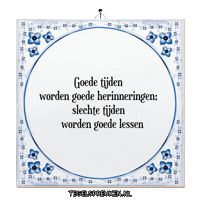 Lessen Goede Tijden Sticker by Tegelspreuken.nl