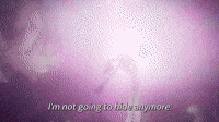 I'm Not Gonna Hide Anymore