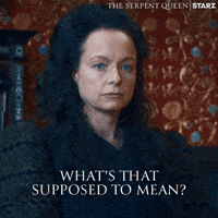 Say That Again Season 2 GIF by The Serpent Queen