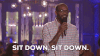sit down GIF by Laff Mobb’s Laff Tracks