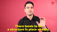 Tends to Be a Structure in Place