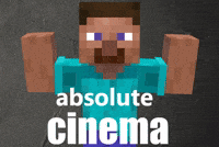 Humamoyous_ steve absolute cinema minecraft meme absolute cinema minecraft GIF