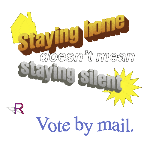 Stay Home 2020 Election Sticker by INTO ACTION