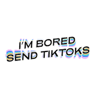 Bored Quarantine Sticker by TikTok
