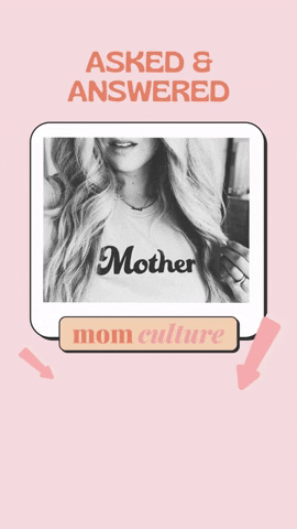 Asked Answered GIF by mom culture®