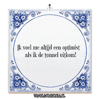 Hoop Tunnel Sticker by Tegelspreuken.nl